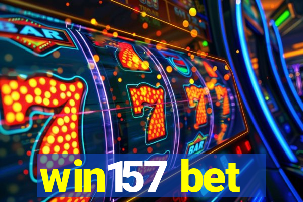 win157 bet